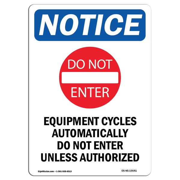 Safety Sign, OSHA Notice, 24" Height, Aluminum, NOTICE Equipment Cycles Sign With Symbol, Portrait